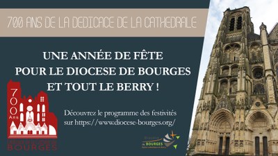 700 ans de la dédicace de la cathédrale de Bourges